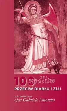 100 modlitw przeciwko diabłu i złu - Gabriele Amorth