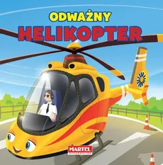 Odważny helikopter - Agnieszka Nożyńska-Demianiuk
