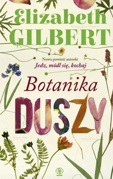 Botanika duszy - Outlet - Elizabeth Gilbert