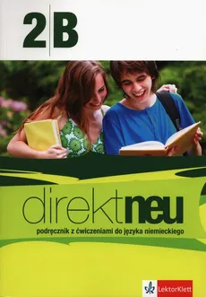 Direkt neu 2B Podręcznik z ćwiczeniami z płytą CD + Abi-Heft - Beata Ćwikowska, Giorgio Motta