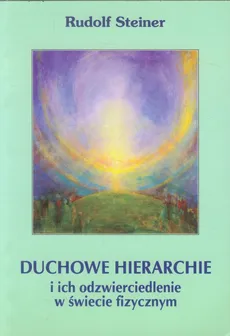 Duchowe hierachie i ich odzwierciedlenie w świecie fizycznym - Outlet - Rudolf Steiner