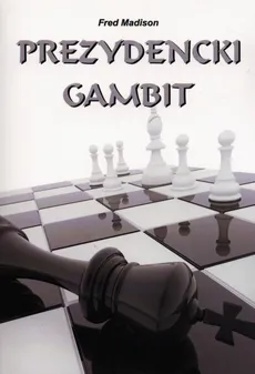 Prezydencki gambit - Outlet - Fred Madison