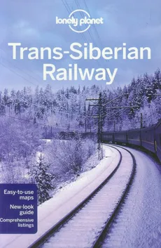 Lonely Planet Trans-Siberian Railway Przewodnik