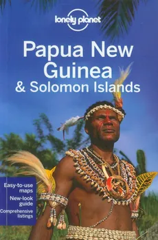 Lonely Planet Papua New Guinea and Solomon Islands Przewodnik