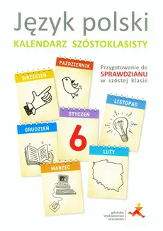 Język polski Kalendarz szóstoklasisty - Beata Fiszer, Małgorzata Hajduk