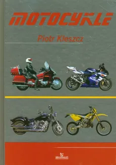 Motocykle - Piotr Kleszcz