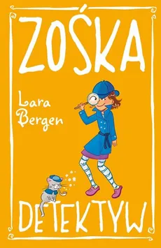 Zośka Detektyw - Lara Bergen