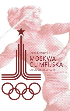 Moskwa olimpijska - Olena Kowalenko