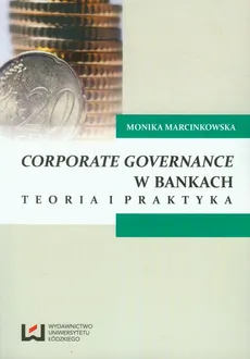 Corporate govermance w bankach - Monika Marcinkowska