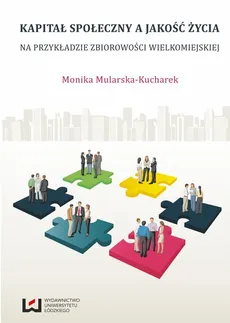 Kapitał społeczny a jakość życia - Outlet - Monika Mularska-Kucharek