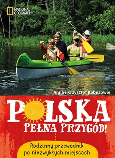 Polska pełna przygód! - Outlet - Anna Kobus, Krzysztof Kobus