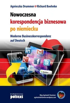 Nowoczesna korespondencja biznesowa po niemiecku - Richard Boehnke, Agnieszka Drummer