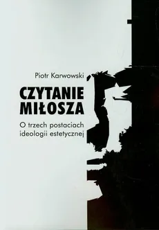 Czytanie Miłosza - Outlet - Piotr Karwowski