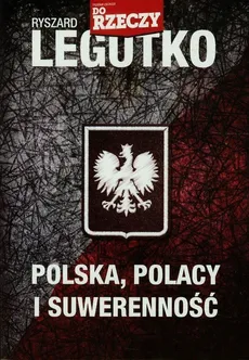 Polska Polacy i suwerenność - Outlet - Ryszard Legutko