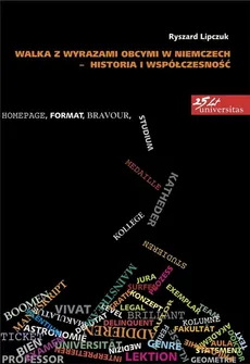 Walka z wyrazami obcymi w Niemczech - historia i współczesność - Outlet - Ryszard Lipczuk