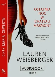 Ostatnia noc w Chateau Marmont - Lauren Weisberger