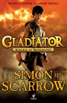 Gladiator Walka o wolność - Outlet - Simon Scarrow
