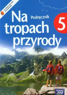 Na tropach przyrody 5 Podręcznik + dodatek Poznaj rozpoznaj - Wojciech Grajkowski, Marcin Braun, Marek Więckowski