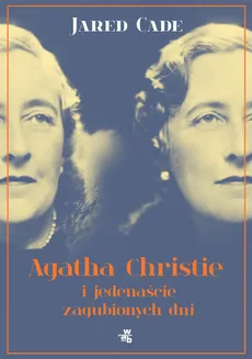 Agatha Christie i jedenaście zaginionych dni - Outlet - Jared Cade