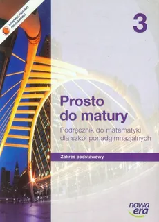 Prosto do matury 3 Matematyka Podręcznik Zakres podstawowy - Outlet - Maciej Antek, Krzysztof Belka, Piotr Grabowski