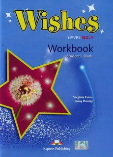 Wishes B2.1 Workbook Student's book - Jenny Dooley, Virginia Evans
