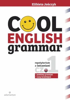 Cool English Grammar Repetytorium z ćwiczeniami Część 1 - Outlet - Elżbieta Jończyk