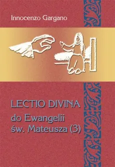 Lectio Divina Do Ewangelii Św Mateusza 3 - Outlet - Innocenzo Gargano