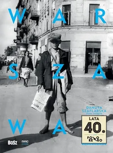 Warszawa lata 40 - Danuta Szaflarska