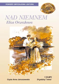 Nad Niemnem - Eliza Orzeszkowa