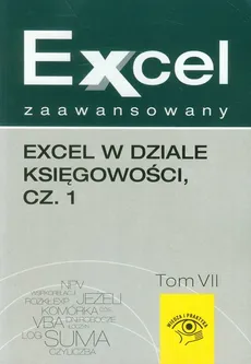 Excel zaawansowany Tom 7 Excel w dziale księgowości część 1 - Outlet - Jakub Kudliński, Wojciech Próchnicki