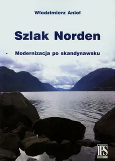 Szlak Norden Modernizacja po skandynawsku - Outlet - Włodzimierz Anioł