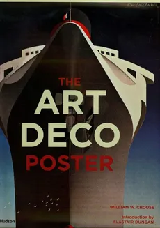 The Art Deco Poster - Crouse William W., Alastair Duncan