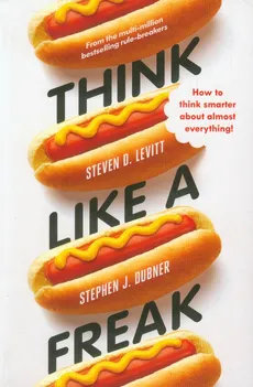 Think Like a Freak - Outlet - Steven D. Levitt