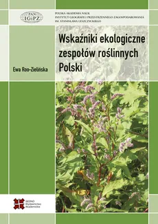 Wskaźniki ekologiczne zespołów roślinnych Polski - Outlet - Ewa Roo-Zielińska