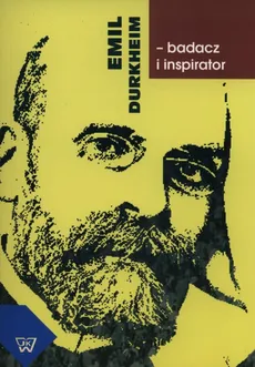 Emil Durkheim badacz i inspirator - Outlet