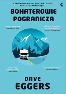 Bohaterowie pogranicza - Outlet - Dave Eggers