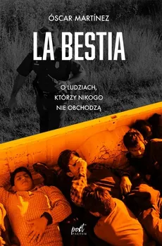 La Bestia - Outlet - Óscar Martínez