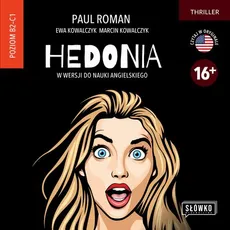 Hedonia w wersji do nauki angielskiego - Ewa Kowalczyk, Marcin Kowalczyk, Paul Roman