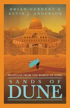 Sands of Dune - Anderson Kevin J., Brian Herbert