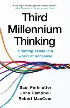 Third Millennium Thinking - John Campbell, Robert MacCoun, Saul Perlmutter