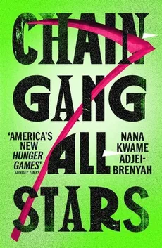 Chain-Gang All-Stars - Brenyah-Adjei, Nana Kwame