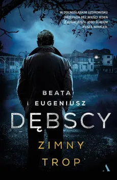 Zimny trop - Outlet - Beata Dębska, Eugeniusz Dębski