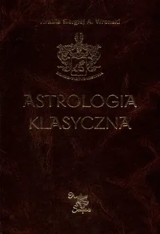 Astrologia klasyczna t.5 - Outlet - Wronski Siergiej A.
