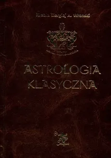 Astrologia klasyczna Tom 4 Planety - Outlet - Wronski Siergiej A.