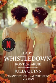 Lady Whistledown kontratakuje - Julia Quinn, Karen Hawkins, Mia Ryan, Suzanne Enoch