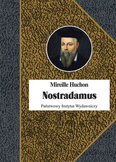 Nostradamus - Mireille Huchon