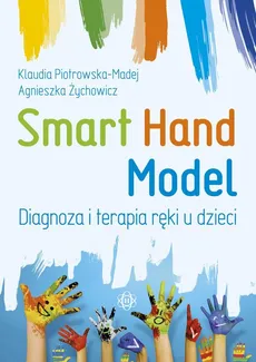 Smart Hand Model - Agnieszka Żychowicz, Klaudia Piotrowska-Madej