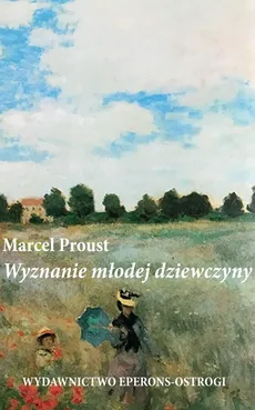 Wyznanie młodej dziewczyny - Marcel Proust