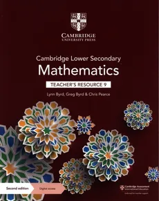 Cambridge Lower Secondary Mathematics Teacher's Resource 9 with Digital Access - Greg Byrd, Lynn Byrd, Chris Pearce