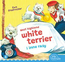 West highland white terrier i inne rasy - Ewa Stadtmüller